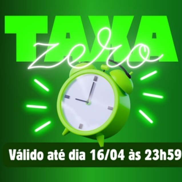 Taxa Zero Até 16 de Abril