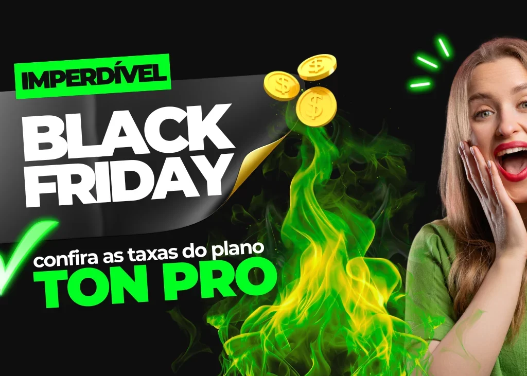 Ton Pro na Black Friday